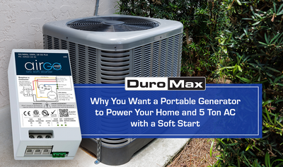 Why You Want a Portable Generator to Power Your Home and 5-Ton AC with a Soft Start