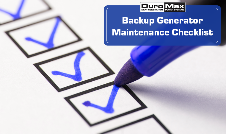 Backup Generator Maintenance Checklist | DuroMax – DuroMax Power Equipment